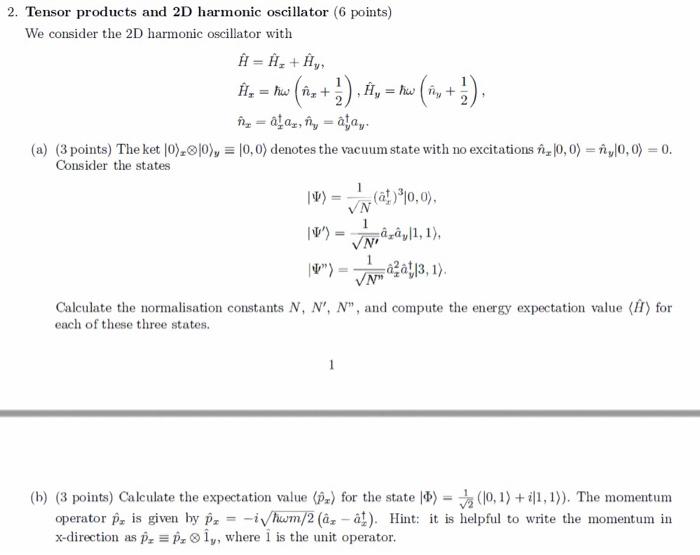 Solved 2. Tensor products and 2D harmonic oscillator (6