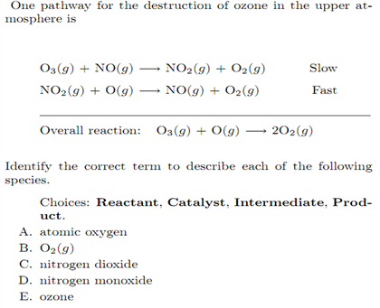 Solved One pathway for the destruction of ozone in the upper | Chegg.com