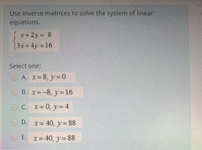 Solved Use inverse matrices to solve the system of linear | Chegg.com