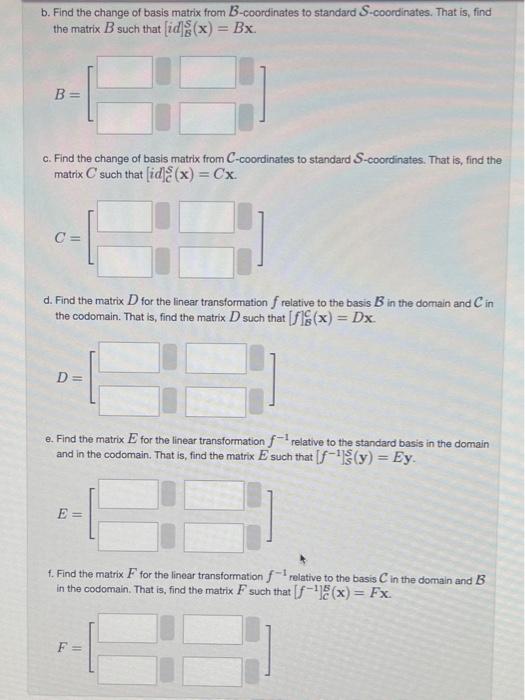Solved The standard basis S={e1,c2} and two custom bases