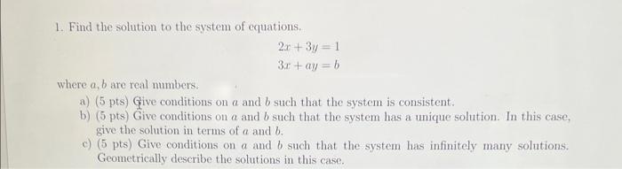 Solved 1. Find The Solution To The System Of Equations. | Chegg.com