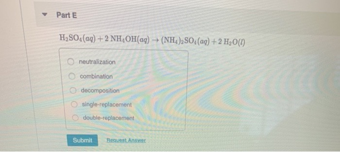 Solved Part E H2so4 Aq 2 Nh4oh Aq Nh4 2so4 Aq 2