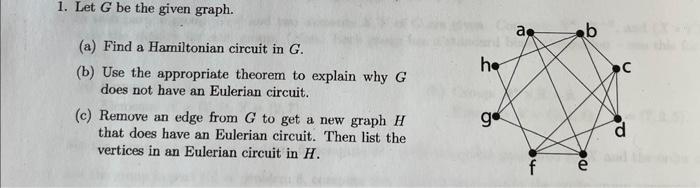 Solved 1. Let G be the given graph. (a) Find a Hamiltonian | Chegg.com