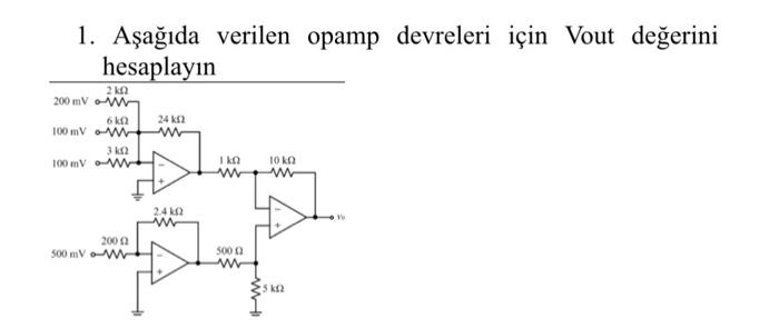 Solved 1. Aşağıda verilen opamp devreleri için Vout değerini | Chegg.com