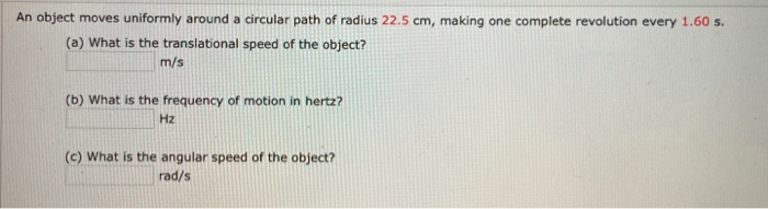 Solved An object moves uniformly around a circular path of | Chegg.com