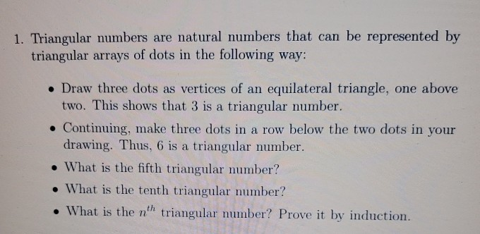 Solved 1. Triangular numbers are natural numbers that can be | Chegg.com