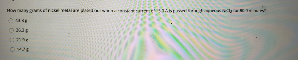 Solved Nickel Can Be Plated From Aqueous Solution Accordi