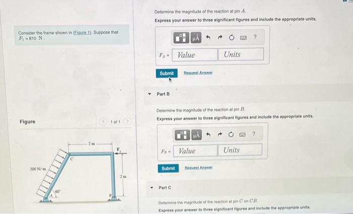 Solved Determine The Magnitude Of The Reaction At Pin A, Pin | Chegg.com