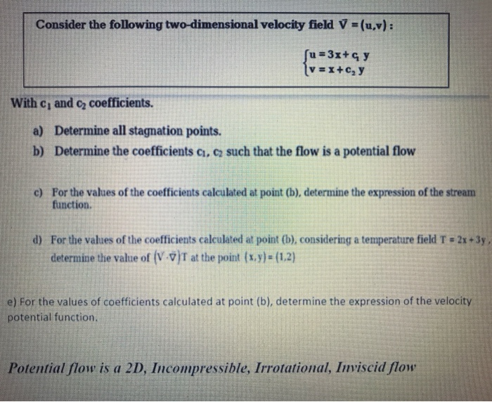 Solved Consider The Following Two-dimensional Velocity Field | Chegg.com