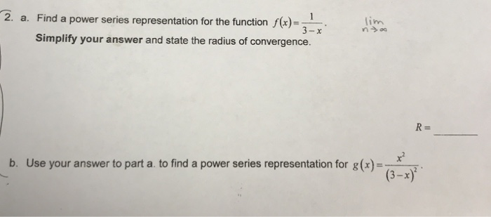 Solved 2. a. Find a power series representation for the | Chegg.com