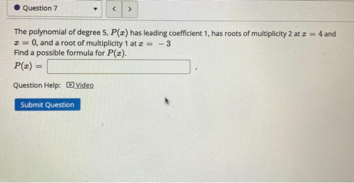 Solved The polynomial of degree 5,P(x) has leading | Chegg.com