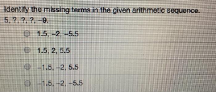 Solved Identify the missing terms in the given arithmetic | Chegg.com