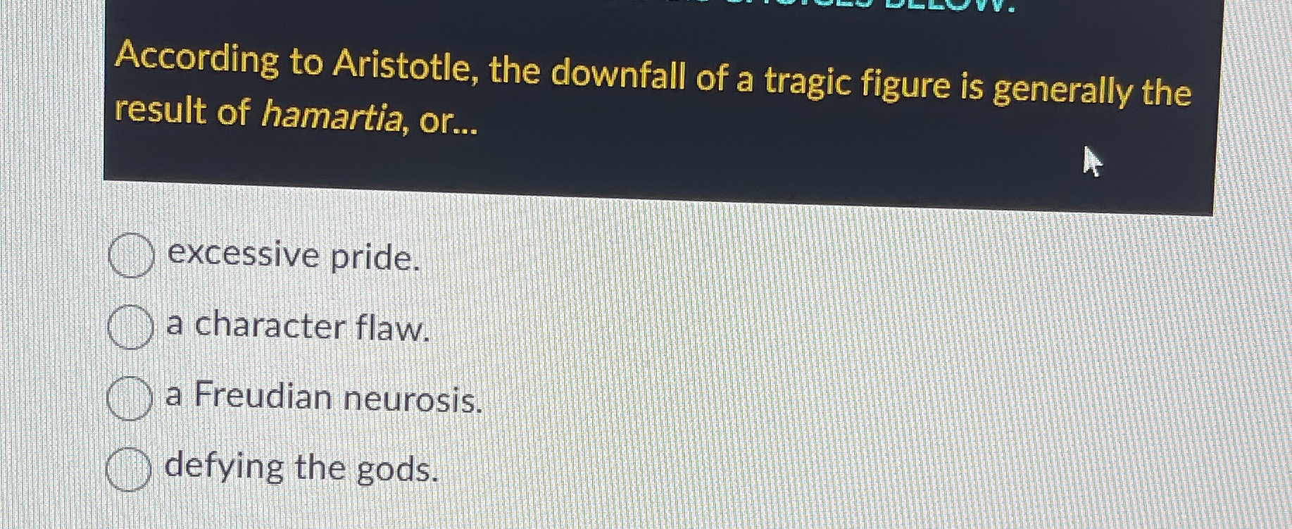 Solved According to Aristotle, the downfall of a tragic | Chegg.com