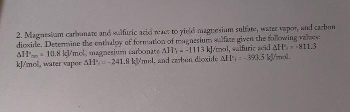 Solved 2. Magnesium carbonate and sulfuric acid react to | Chegg.com
