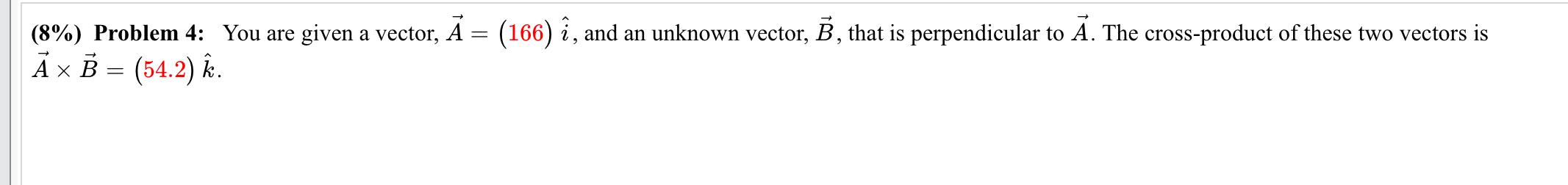 Solved (8%) ﻿Problem 4: You Are Given A Vector, | Chegg.com