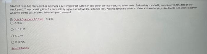 Solved C\&A fast Food has four activities in serving a | Chegg.com