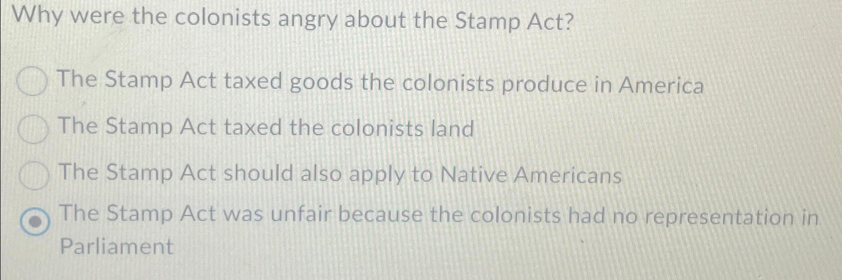 Solved Why were the colonists angry about the Stamp Act The