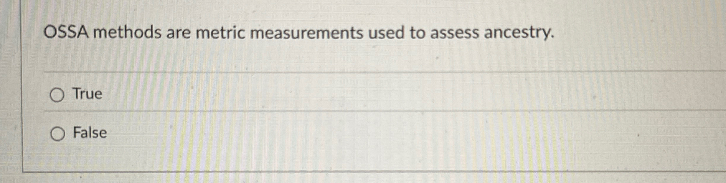 Solved OSSA methods are metric measurements used to assess | Chegg.com