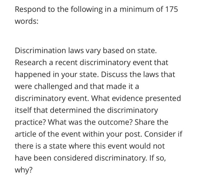 Solved Respond to the following in a minimum of 175 words: | Chegg.com