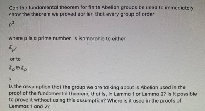 Solved Can The Fundamental Theorem For Finite Abelian Groups