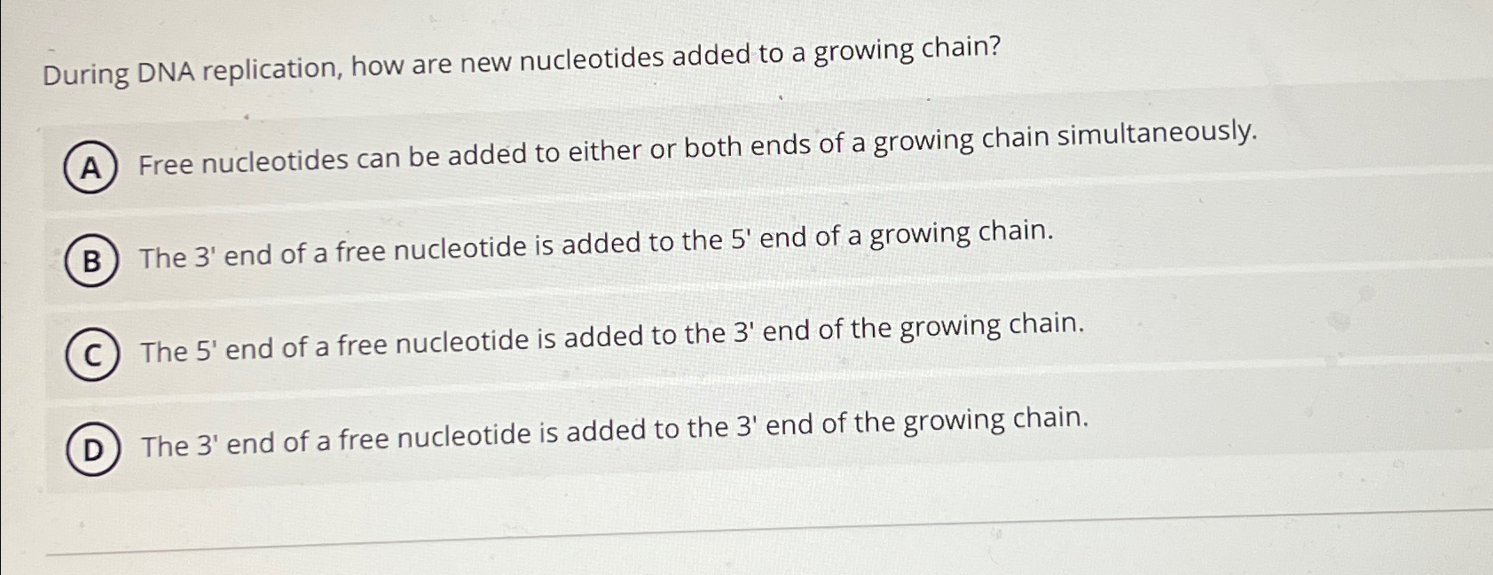 Solved During DNA replication, how are new nucleotides added | Chegg.com
