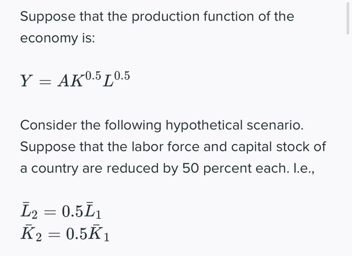 Solved Suppose that the production function of the economy | Chegg.com