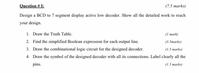 Solved Question #1: (7.5 marks) Design a BCD to 7 segment | Chegg.com