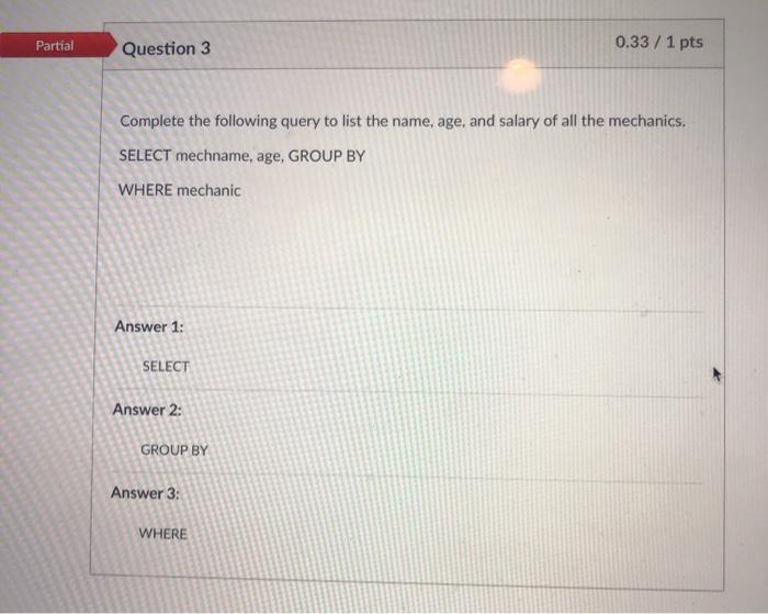 Solved Partial Question 3 0.33/1 pts Complete the following | Chegg.com