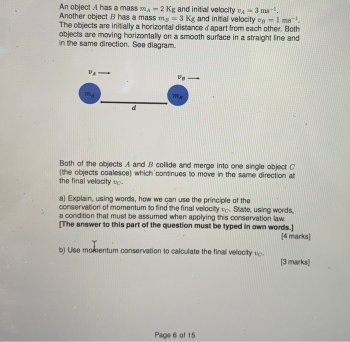 Solved An object A has a mass ma = 2 Kg and initial velocity | Chegg.com