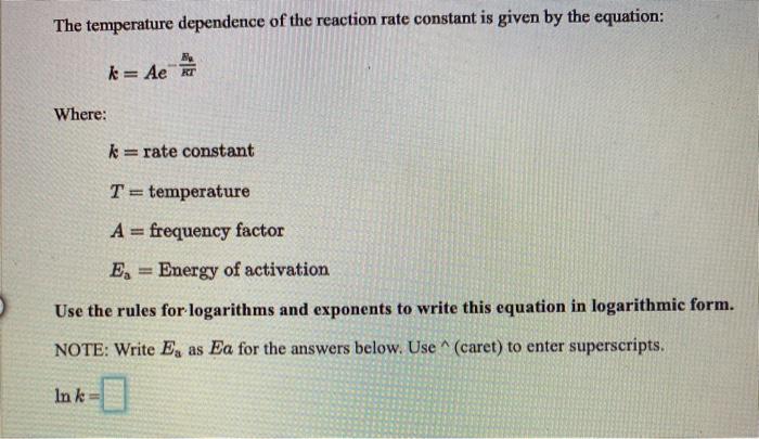 Solved The temperature dependence of the reaction rate | Chegg.com