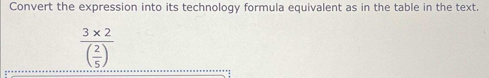 Solved Convert the expression into its technology formula | Chegg.com