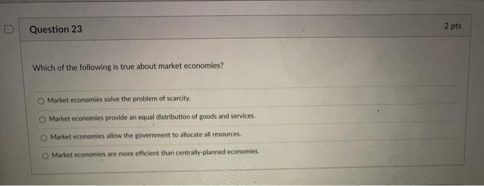 Solved Question 23 2 pts Which of the following is true | Chegg.com
