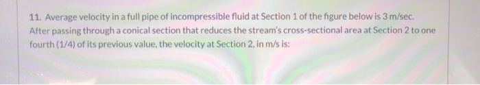 Solved 11. Average velocity in a full pipe of incompressible | Chegg.com