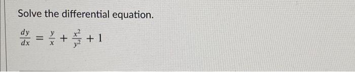 Solved Solve the differential equation. dy dx = $ + + 1 = + | Chegg.com