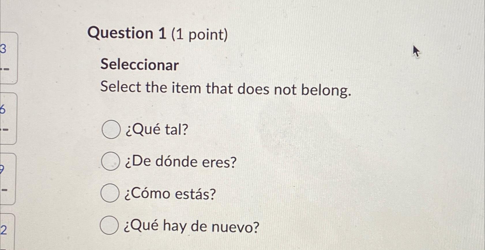 Solved Question 1 (1 ﻿point)SeleccionarSelect the item that | Chegg.com