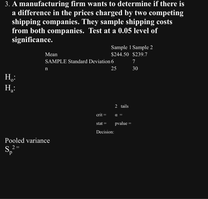 3. A manufacturing firm wants to determine if there | Chegg.com