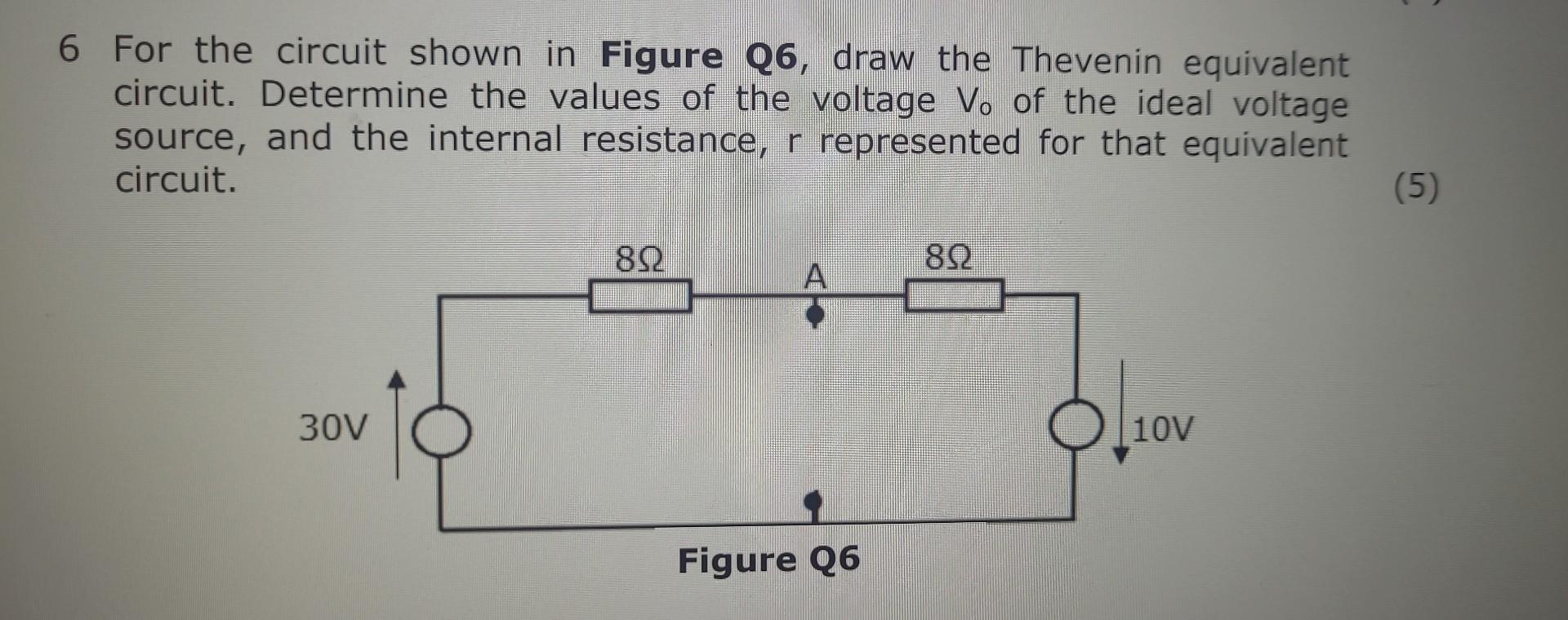 Solved 6 For the circuit shown in Figure Q6, draw the | Chegg.com