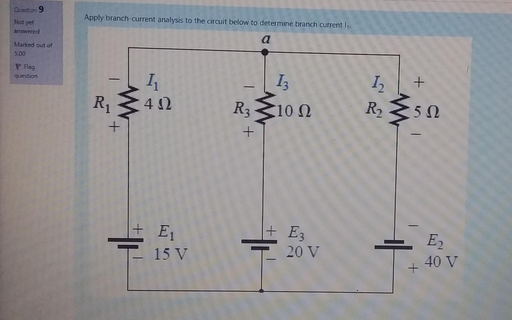 Solved Question 9 Apply branch-current analysis to the | Chegg.com