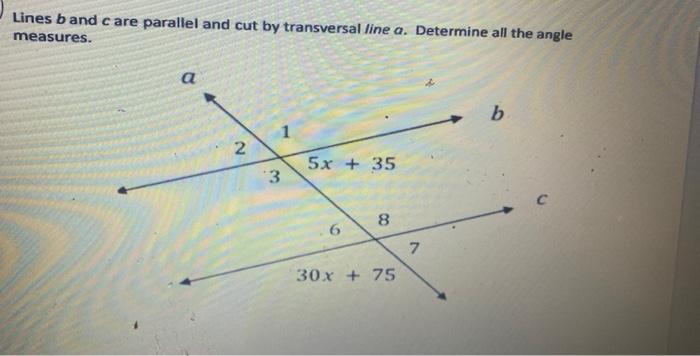 Solved Lines b and c are parallel and cut by transversal | Chegg.com