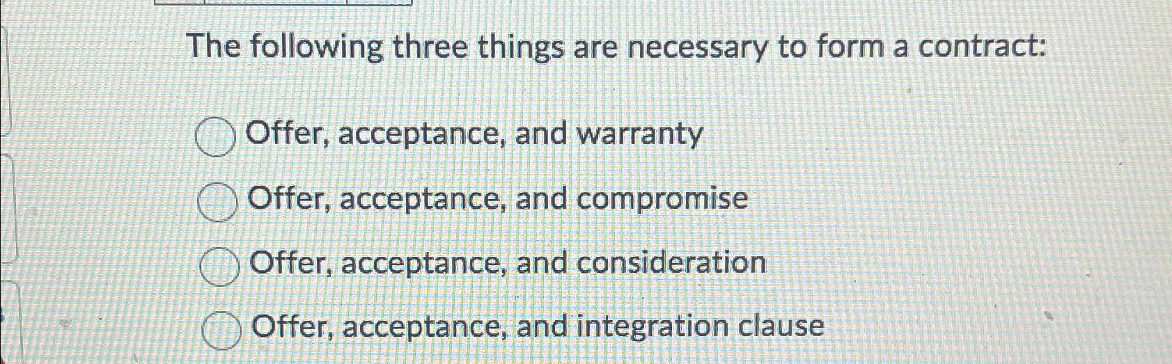 Solved The following three things are necessary to form a | Chegg.com