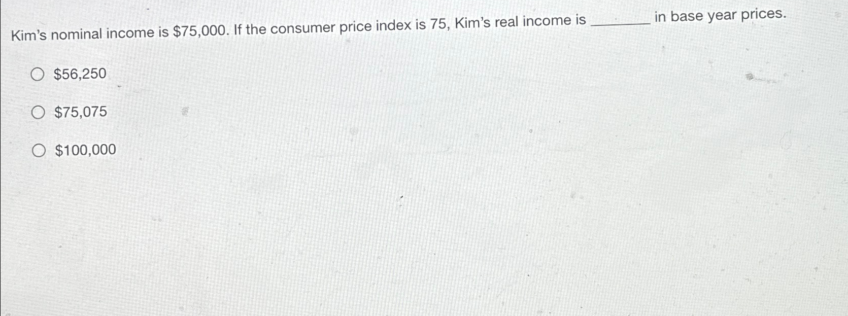 Solved Kim's nominal income is $75,000. ﻿If the consumer | Chegg.com