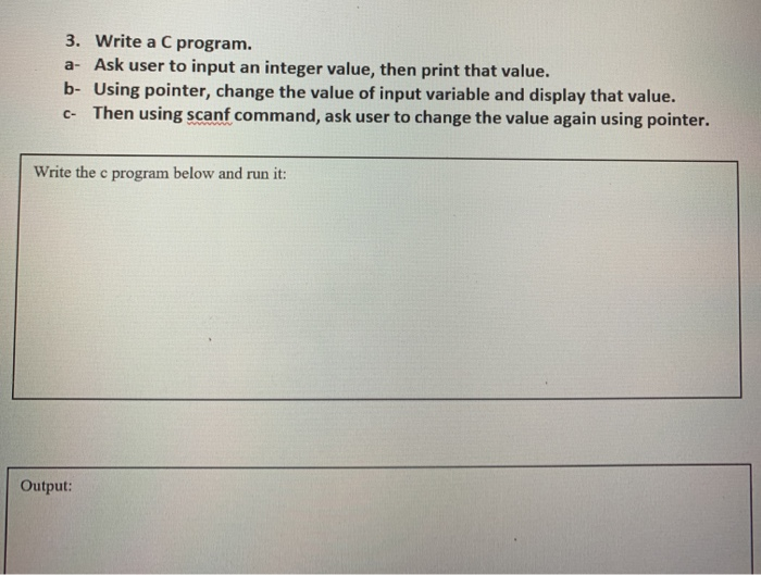 Solved 3. Write a C program. a- Ask user to input an integer | Chegg.com