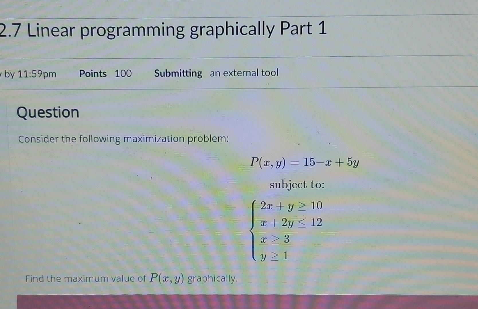 Solved Consider The Following Maximization Problem: | Chegg.com