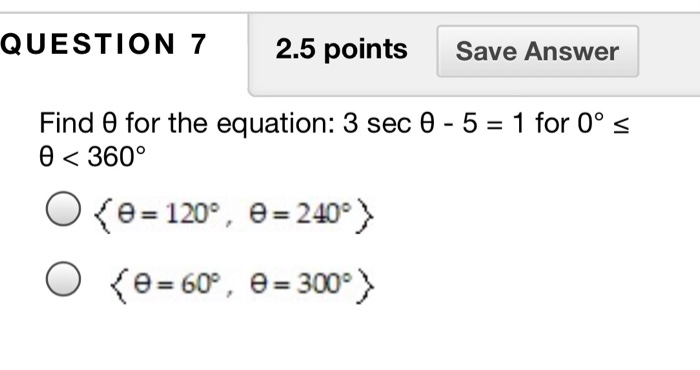 Solved QUESTION 7 2.5 points Save Answer Find o for the | Chegg.com