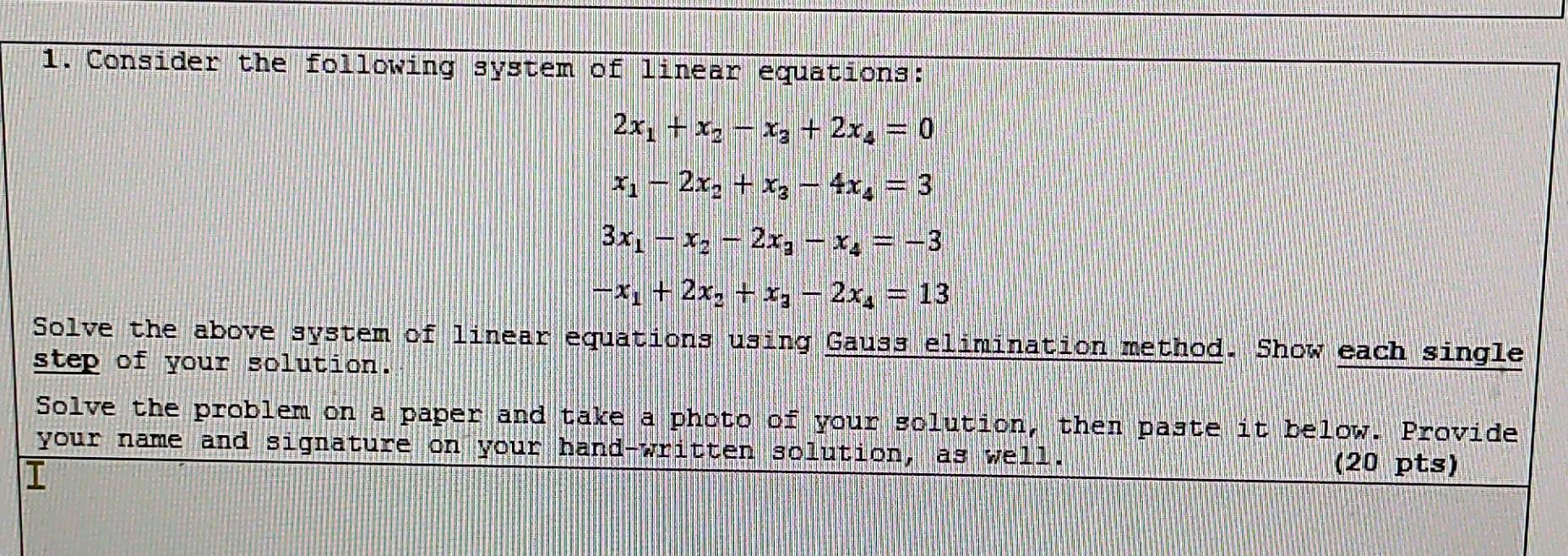 Solved 1. Consider the following system of linear equations: | Chegg.com