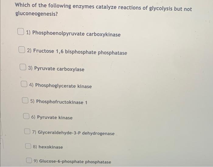 [Solved] Which of the following enzymes catalyze reactions