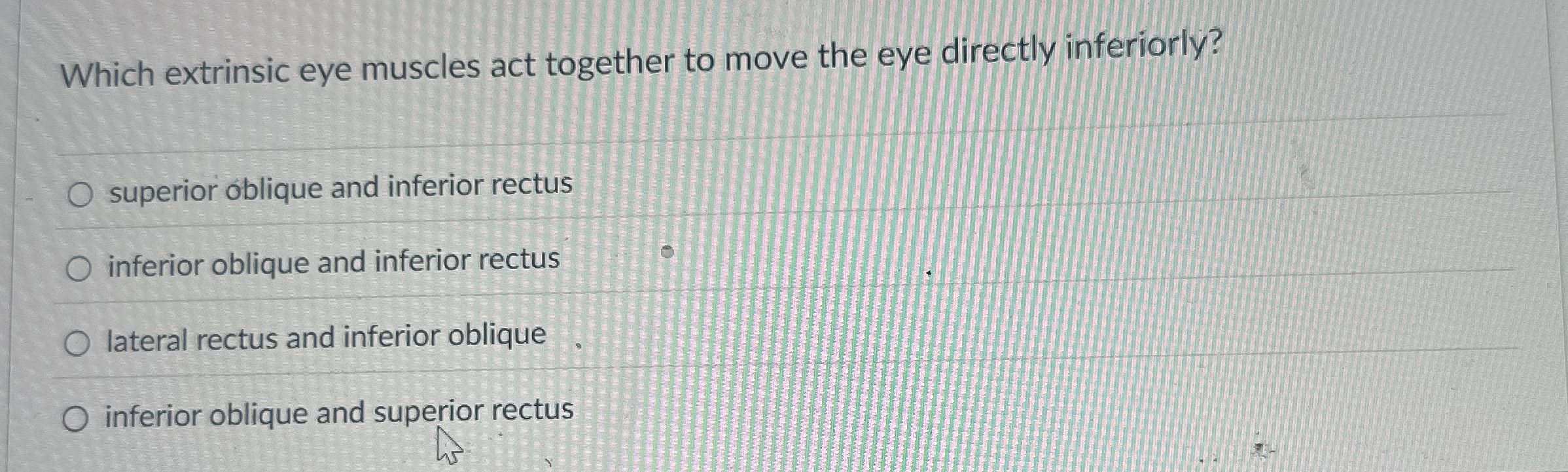 Solved Which extrinsic eye muscles act together to move the