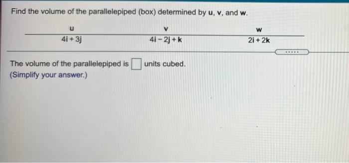 Solved Find the volume of the parallelepiped (box) | Chegg.com