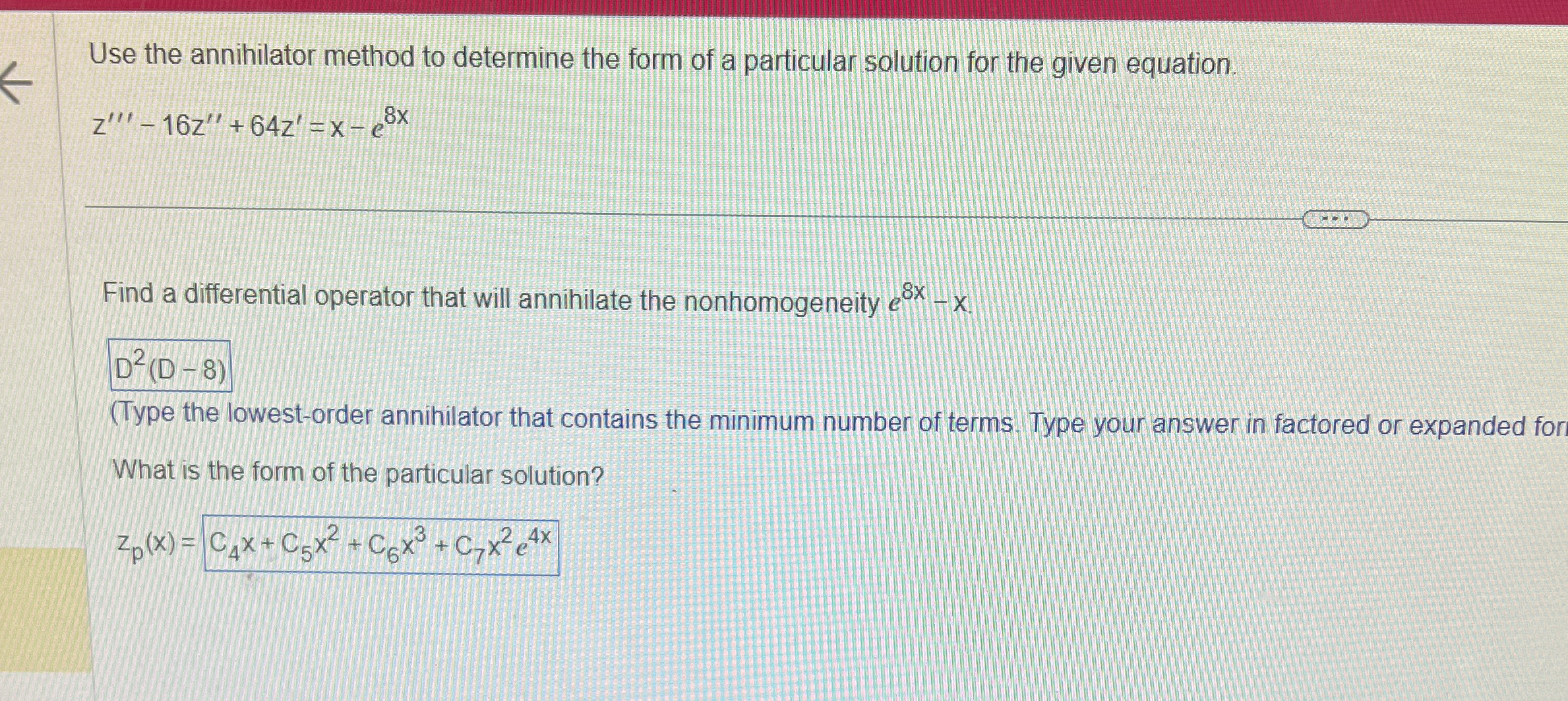 Solved Use the annihilator method to determine the form of a | Chegg.com