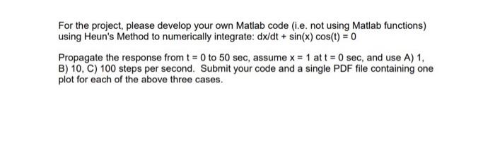 Solved For the project, please develop your own Matlab code | Chegg.com